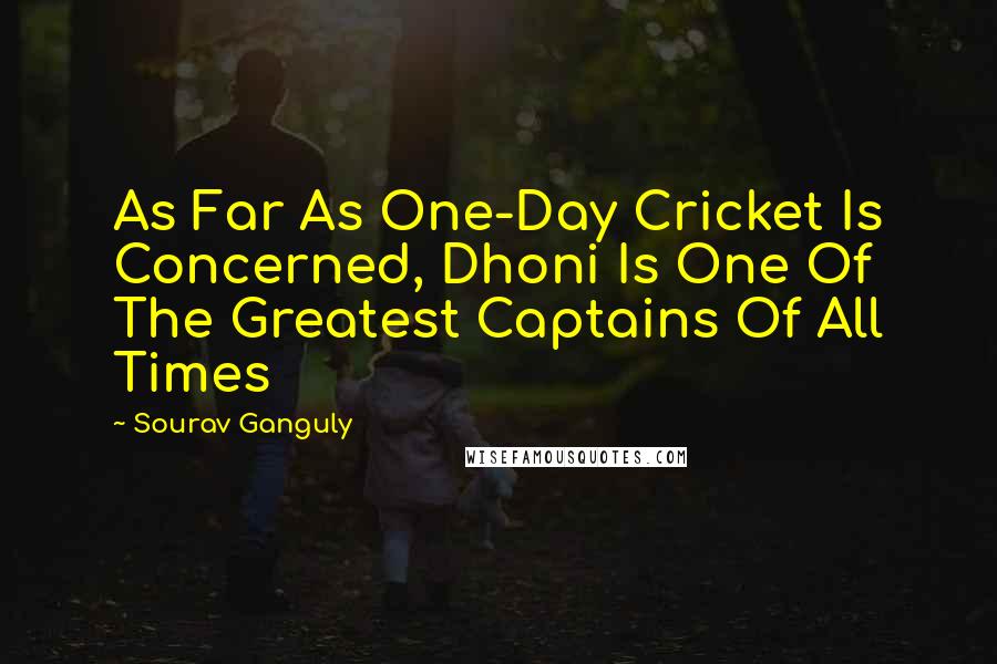 Sourav Ganguly Quotes: As Far As One-Day Cricket Is Concerned, Dhoni Is One Of The Greatest Captains Of All Times