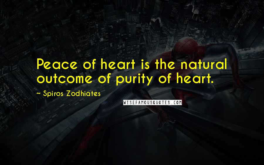 Spiros Zodhiates Quotes: Peace of heart is the natural outcome of purity of heart.