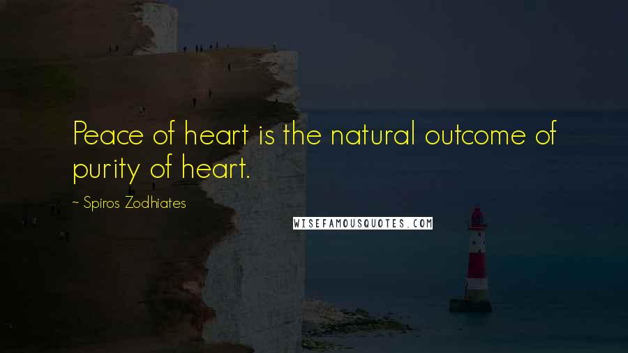 Spiros Zodhiates Quotes: Peace of heart is the natural outcome of purity of heart.