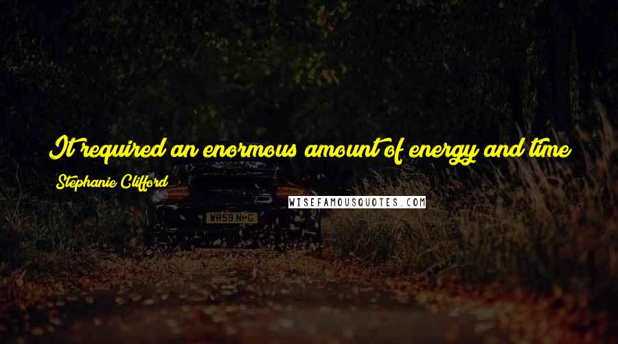 Stephanie Clifford Quotes: It required an enormous amount of energy and time just to do errands like getting groceries. She was always sweaty after she got groceries.