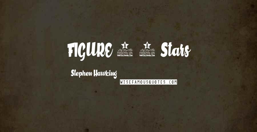Stephen Hawking Quotes: FIGURE 3.1 Stars