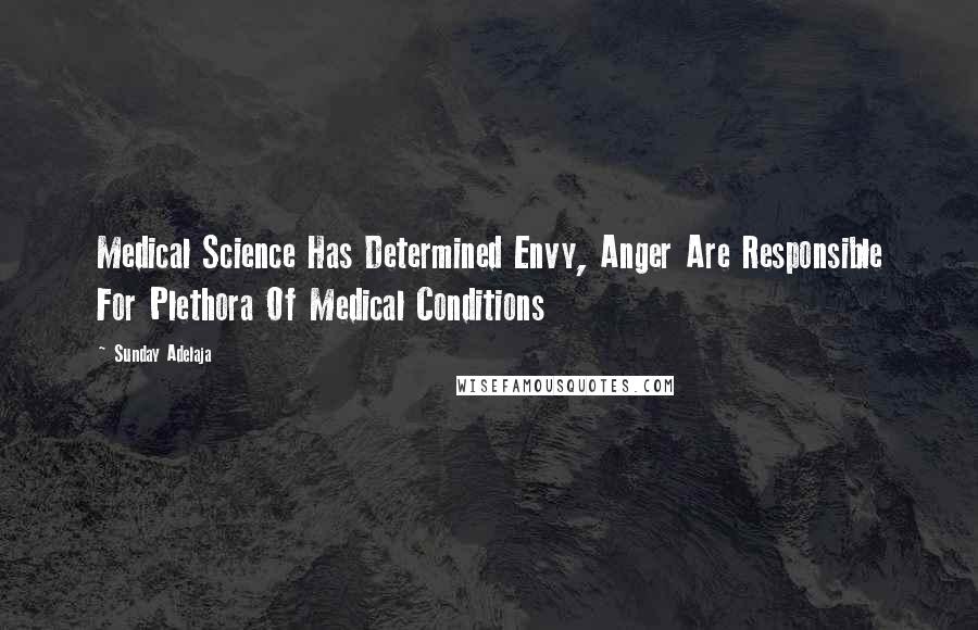 Sunday Adelaja Quotes: Medical Science Has Determined Envy, Anger Are Responsible For Plethora Of Medical Conditions