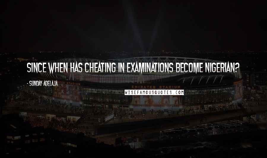 Sunday Adelaja Quotes: Since when has cheating in examinations become Nigerian?