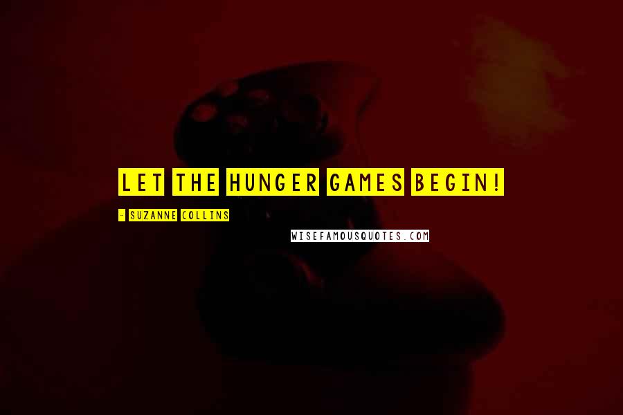Suzanne Collins Quotes: Let the Hunger Games Begin!
