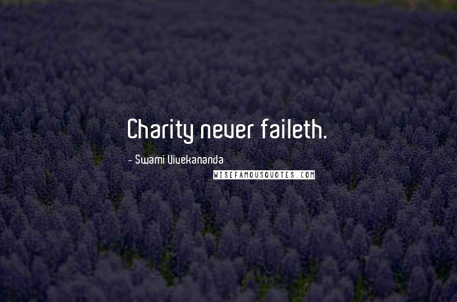 Swami Vivekananda Quotes: Charity never faileth.