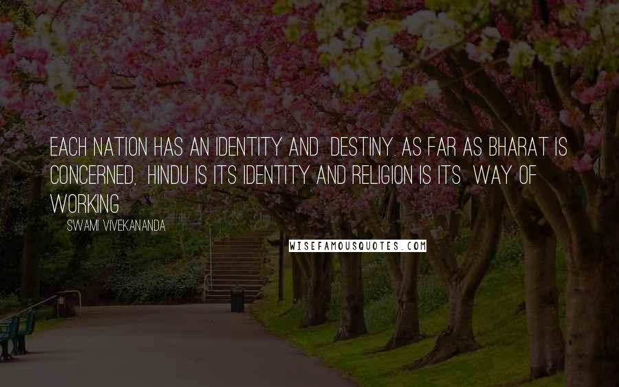 Swami Vivekananda Quotes: Each nation has an identity and destiny. As far as Bharat is concerned, Hindu is its identity and religion is its way of working