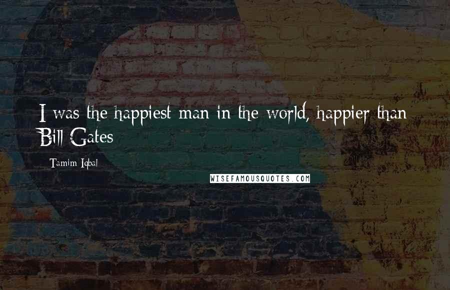 Tamim Iqbal Quotes: I was the happiest man in the world, happier than Bill Gates