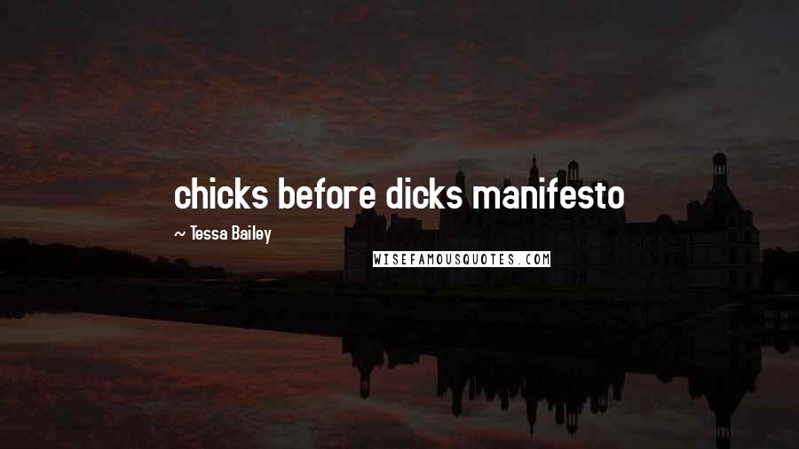 Tessa Bailey Quotes: chicks before dicks manifesto