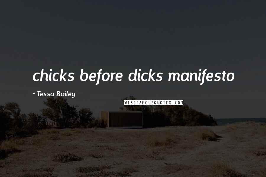 Tessa Bailey Quotes: chicks before dicks manifesto