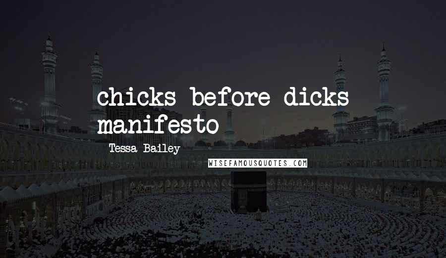 Tessa Bailey Quotes: chicks before dicks manifesto