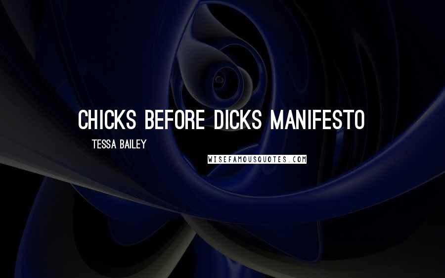 Tessa Bailey Quotes: chicks before dicks manifesto