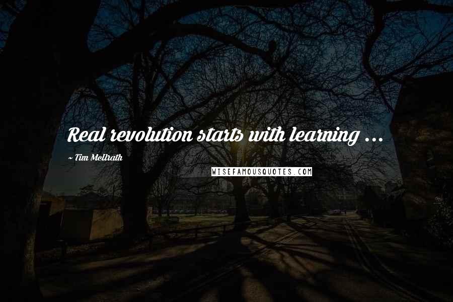 Tim McIlrath Quotes: Real revolution starts with learning ...