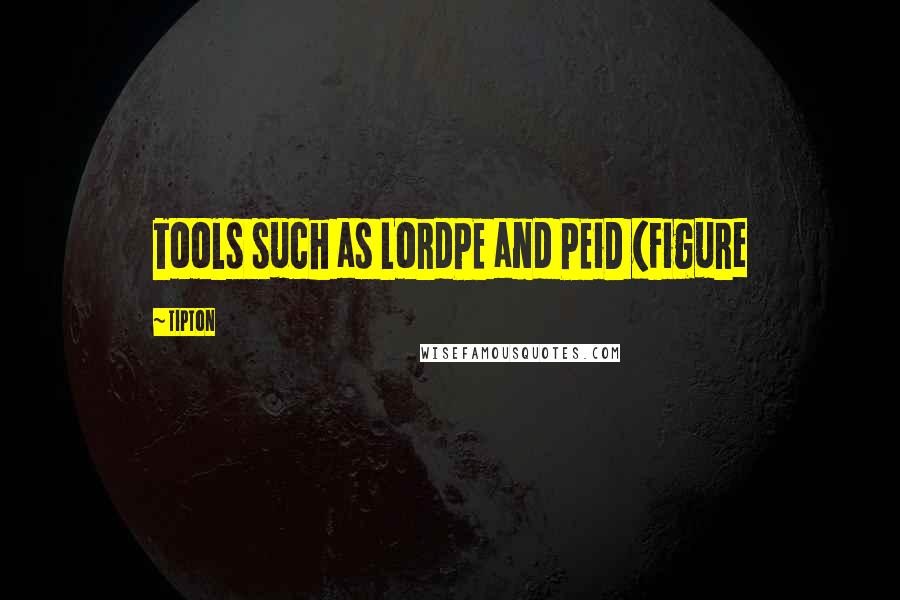 Tipton Quotes: Tools such as LordPE and PEiD (Figure