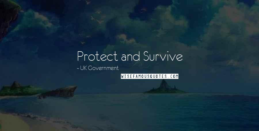 UK Government Quotes: Protect and Survive
