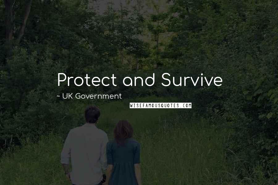 UK Government Quotes: Protect and Survive