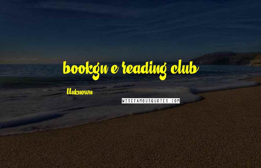Unknown Quotes: bookgn e-reading.club