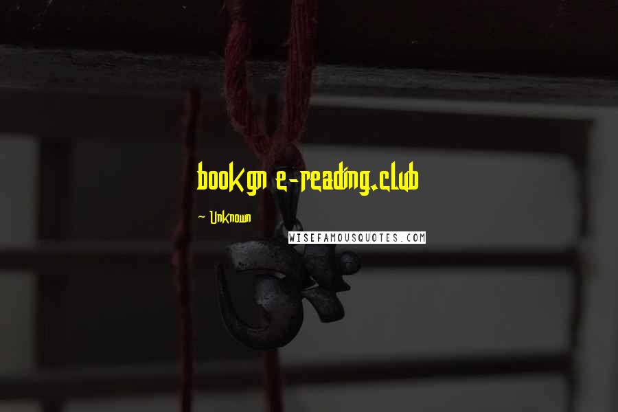 Unknown Quotes: bookgn e-reading.club