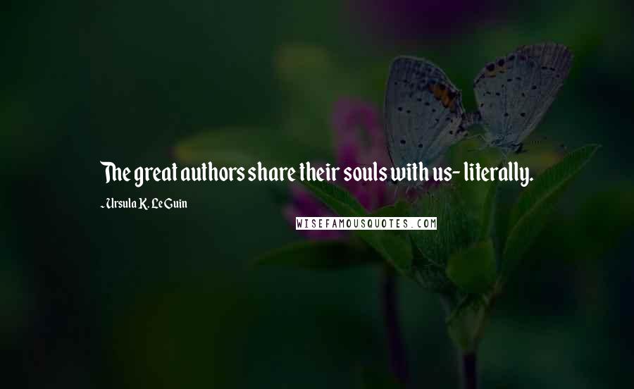 Ursula K. Le Guin Quotes: The great authors share their souls with us- literally.