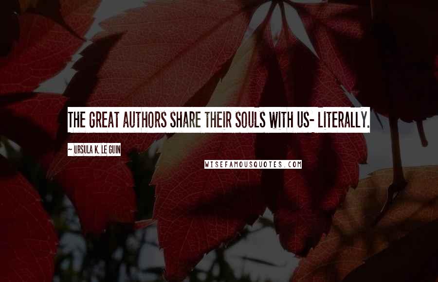 Ursula K. Le Guin Quotes: The great authors share their souls with us- literally.