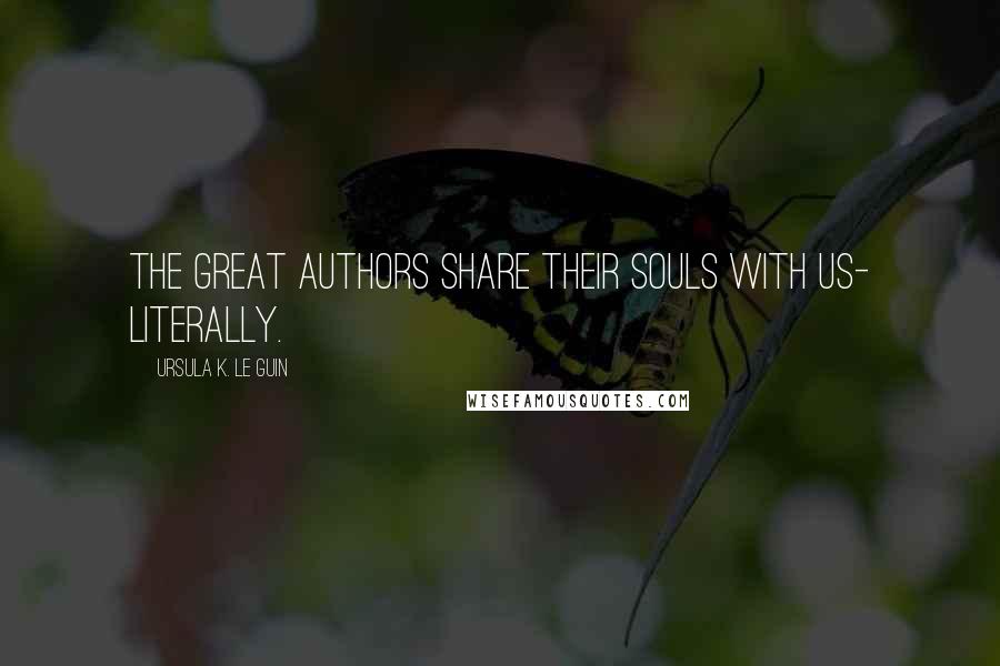 Ursula K. Le Guin Quotes: The great authors share their souls with us- literally.