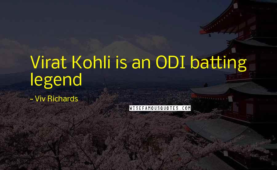 Viv Richards Quotes: Virat Kohli is an ODI batting legend