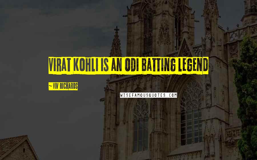 Viv Richards Quotes: Virat Kohli is an ODI batting legend