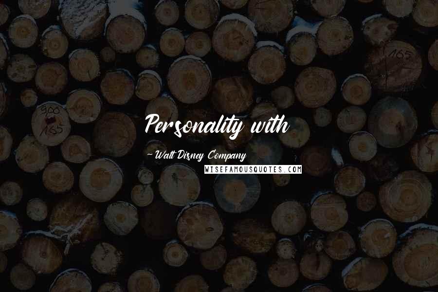 Walt Disney Company Quotes: Personality with