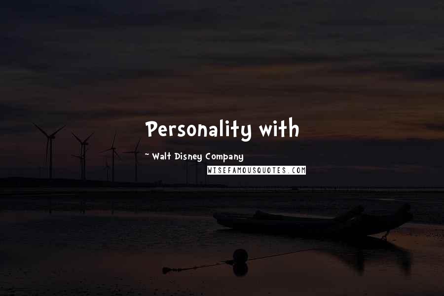 Walt Disney Company Quotes: Personality with