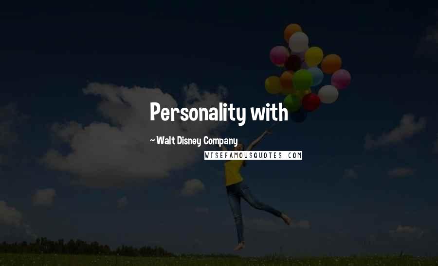 Walt Disney Company Quotes: Personality with