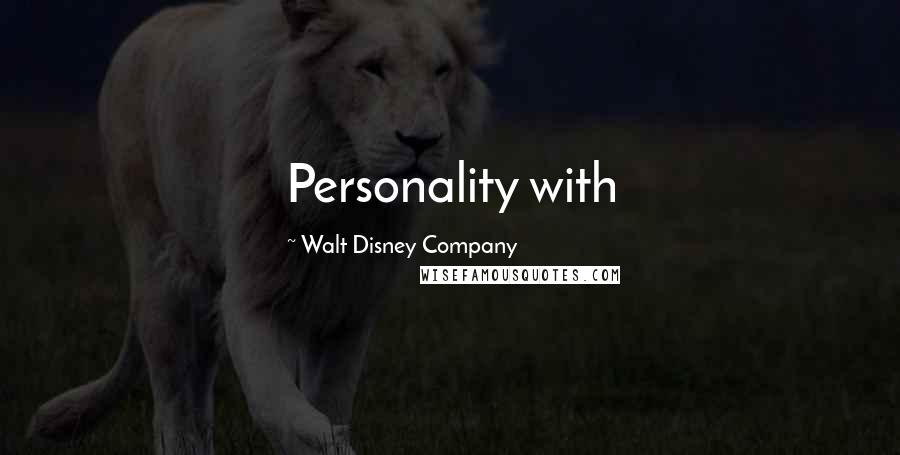 Walt Disney Company Quotes: Personality with