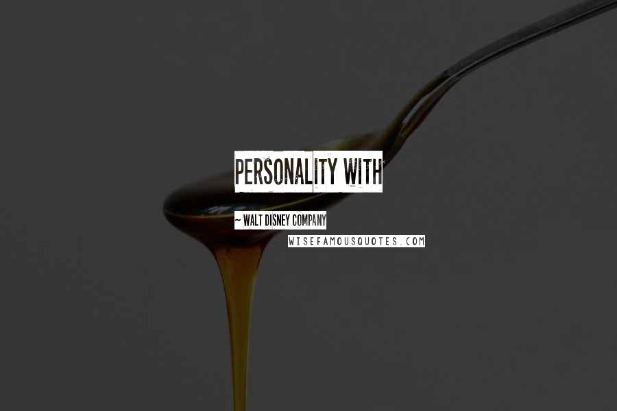 Walt Disney Company Quotes: Personality with
