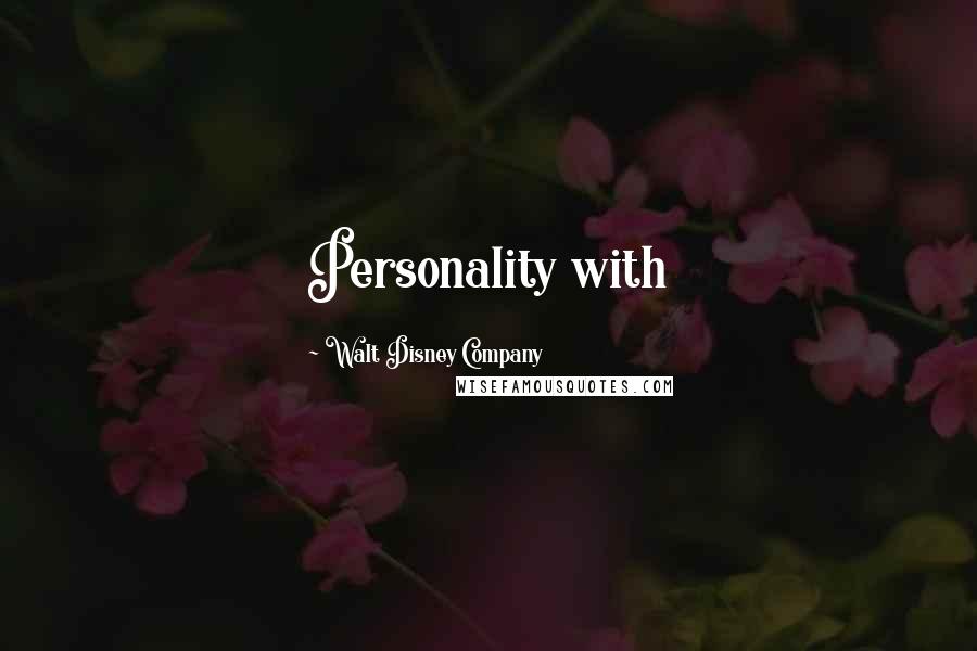 Walt Disney Company Quotes: Personality with