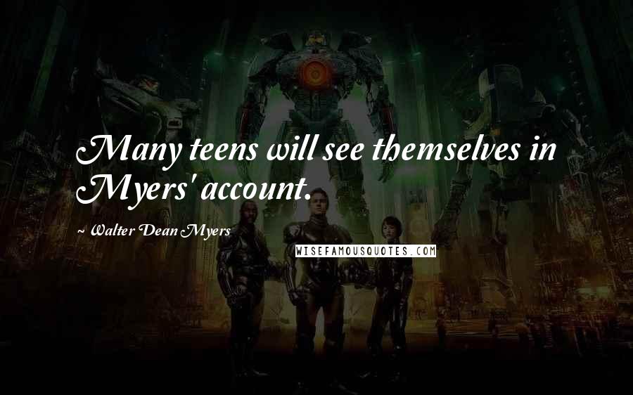 Walter Dean Myers Quotes: Many teens will see themselves in Myers' account.