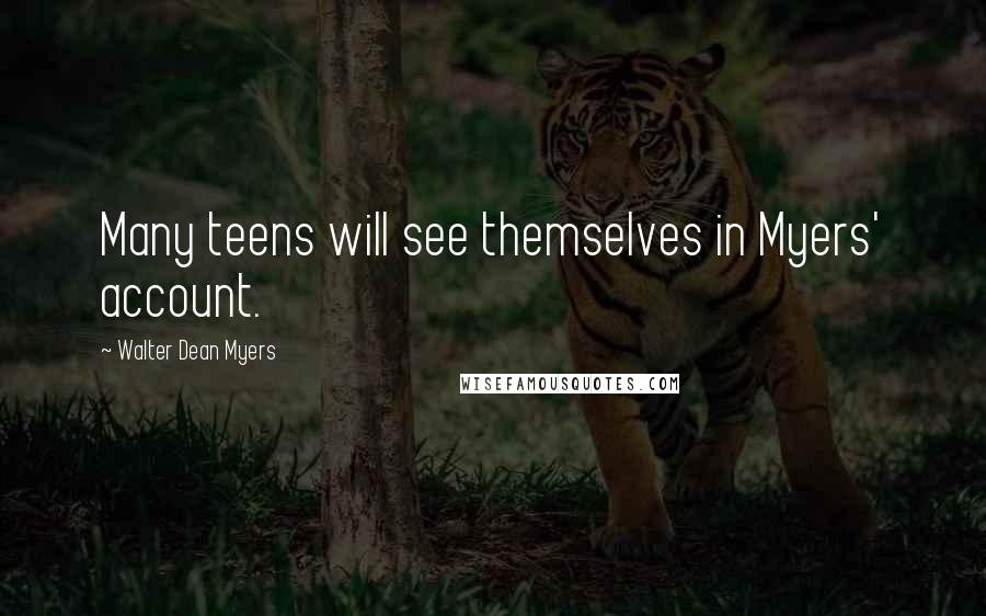 Walter Dean Myers Quotes: Many teens will see themselves in Myers' account.