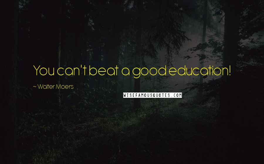 Walter Moers Quotes: You can't beat a good education!