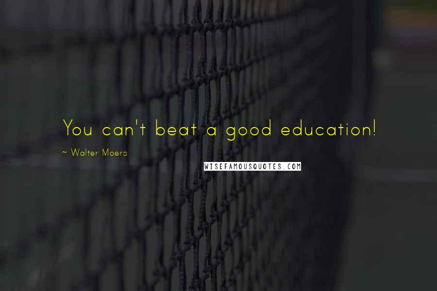 Walter Moers Quotes: You can't beat a good education!
