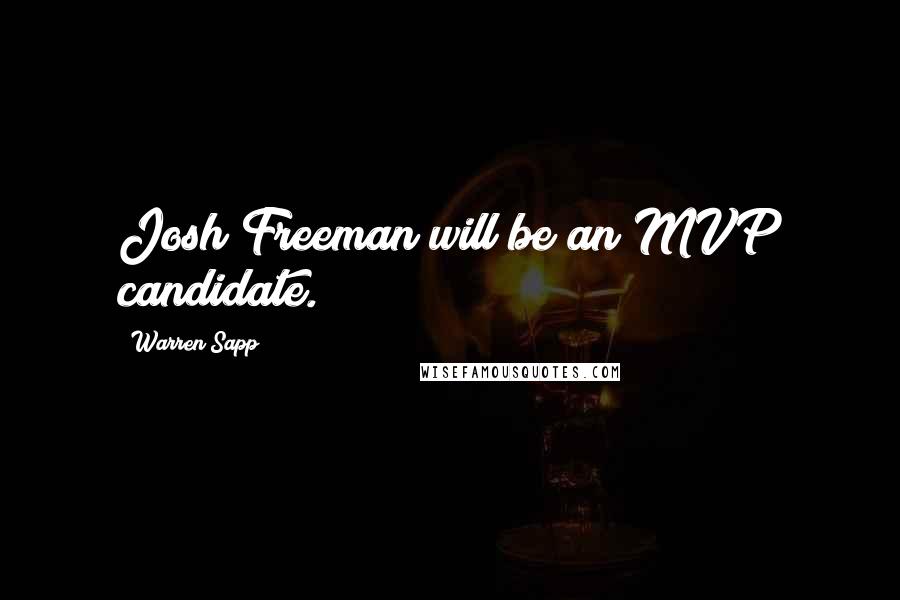 Warren Sapp Quotes: Josh Freeman will be an MVP candidate.