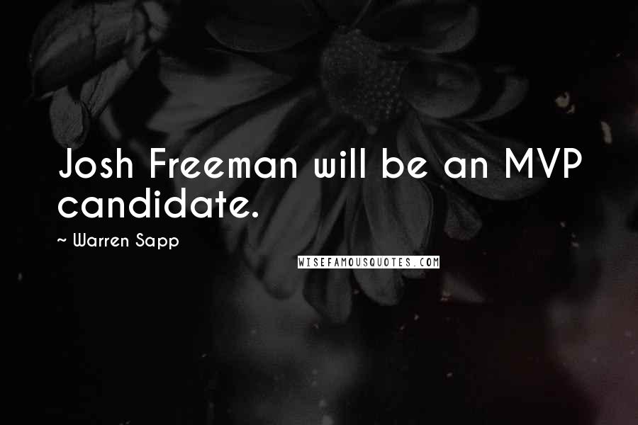 Warren Sapp Quotes: Josh Freeman will be an MVP candidate.