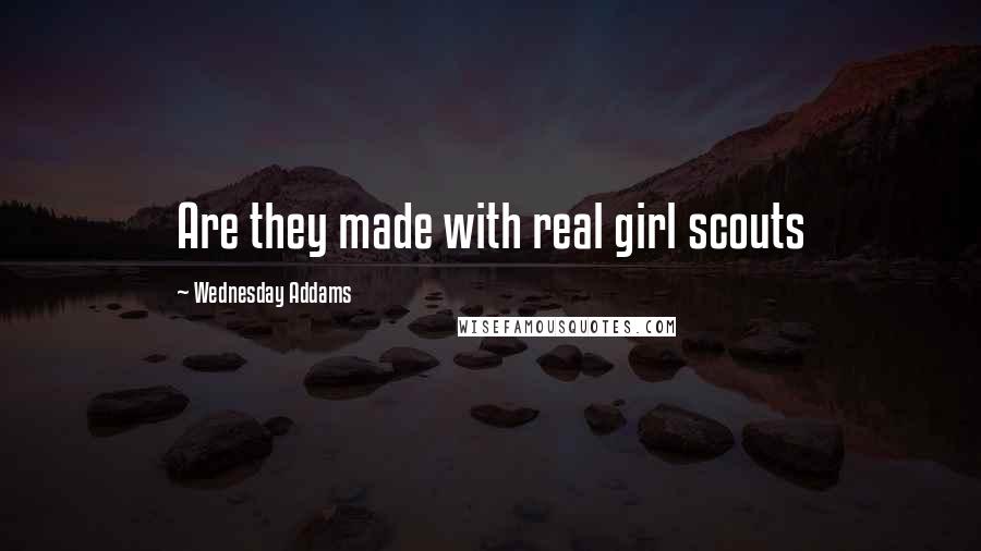 Wednesday Addams Quotes: Are they made with real girl scouts