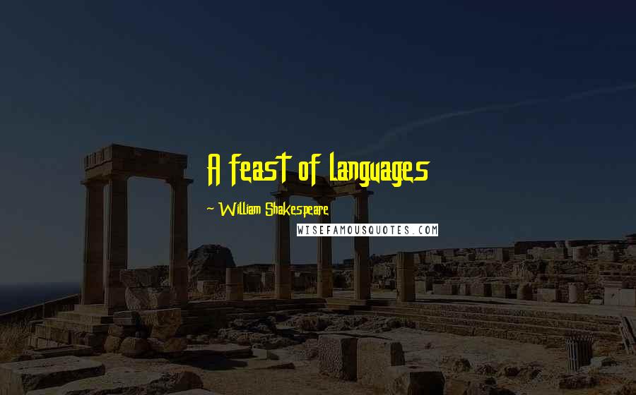 William Shakespeare Quotes: A feast of languages