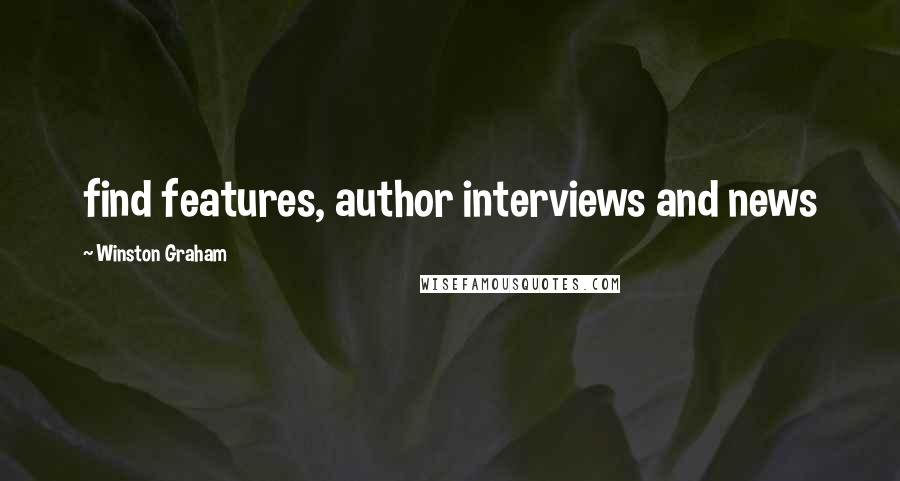 Winston Graham Quotes: find features, author interviews and news