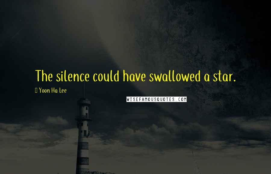 Yoon Ha Lee Quotes: The silence could have swallowed a star.