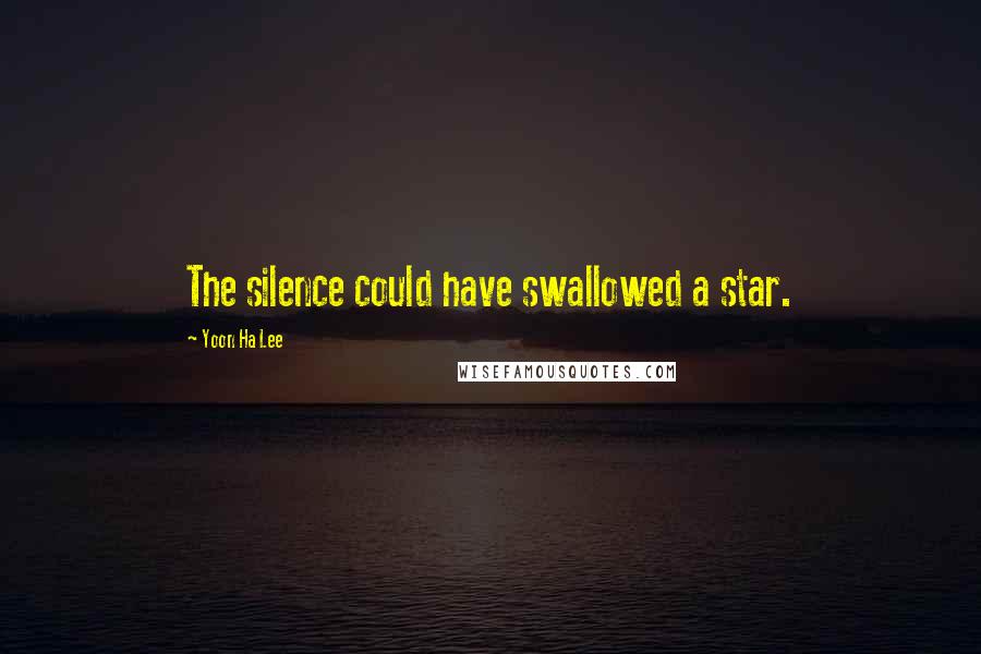 Yoon Ha Lee Quotes: The silence could have swallowed a star.
