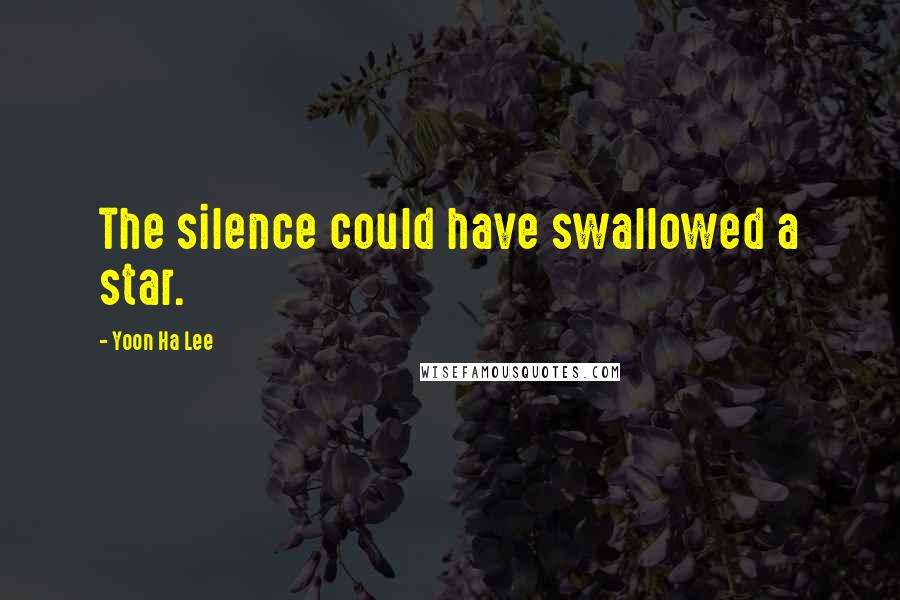 Yoon Ha Lee Quotes: The silence could have swallowed a star.