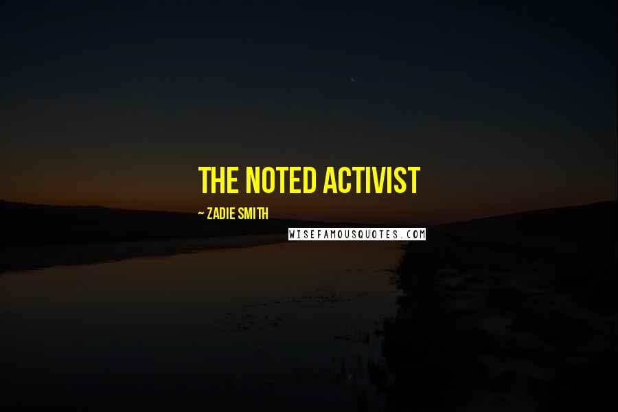 Zadie Smith Quotes: The Noted Activist